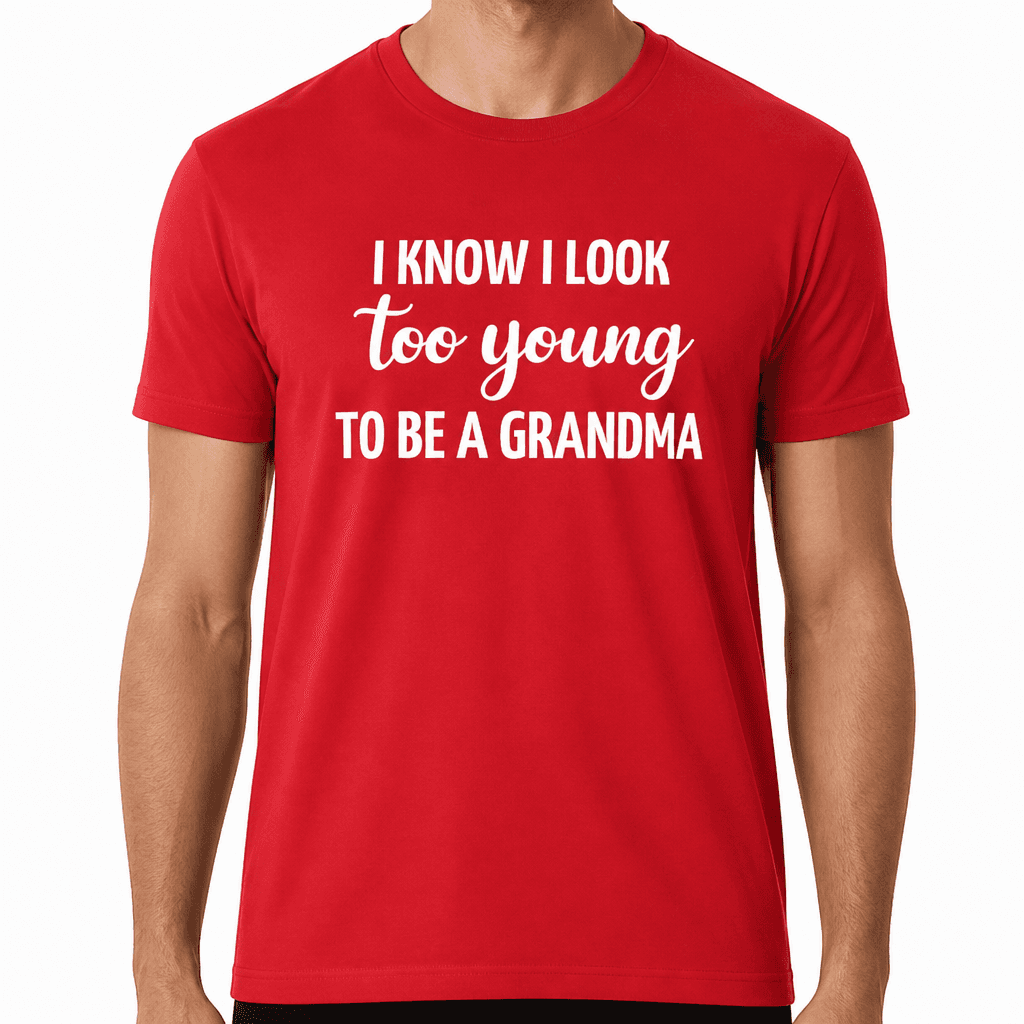 I Know I Look Too Young - T-Shirt