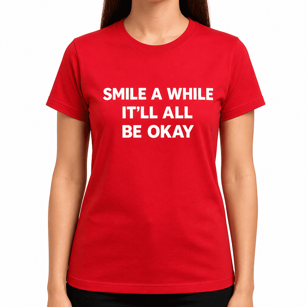 Smile A While - T-Shirt