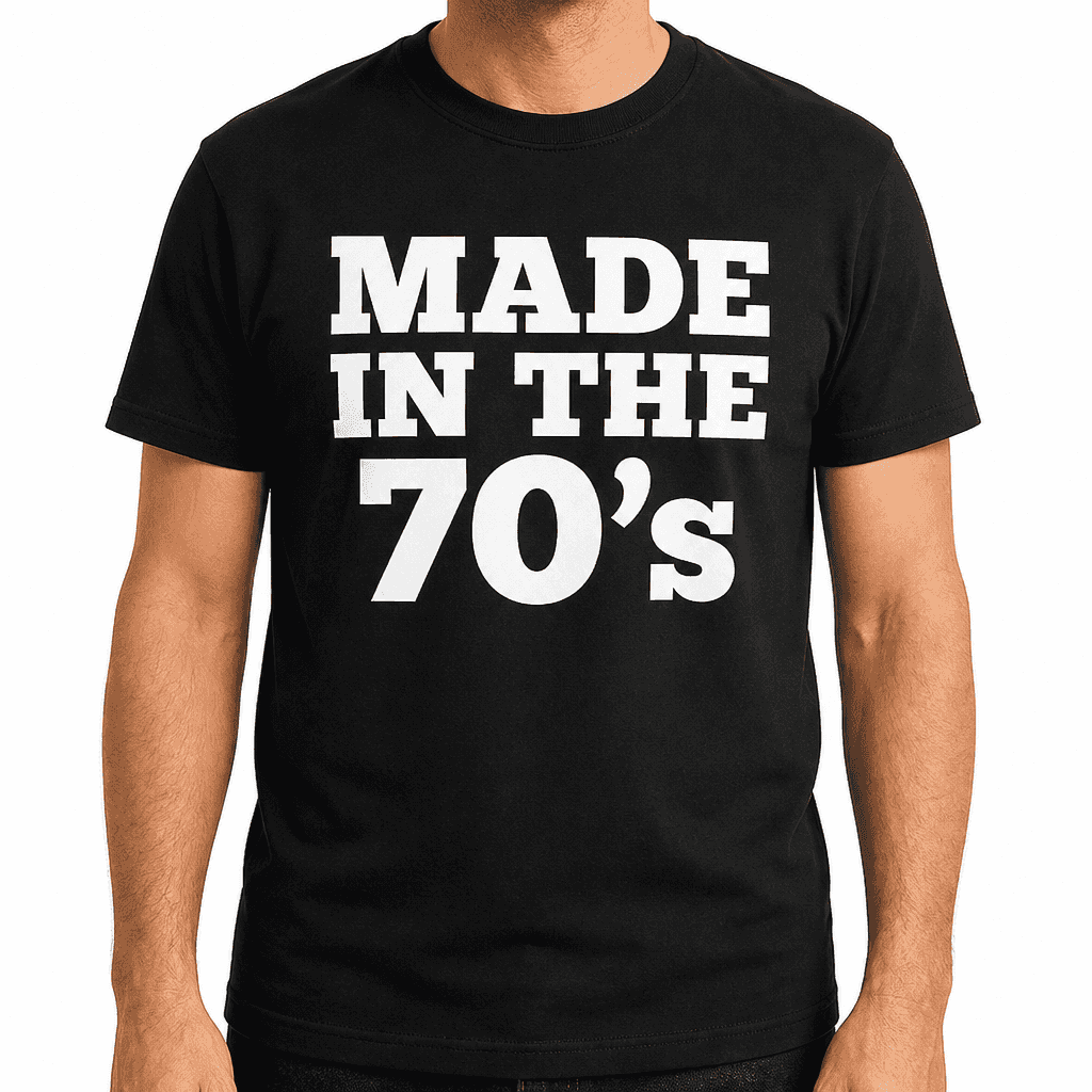 MADE IN THE 70's - T-Shirt