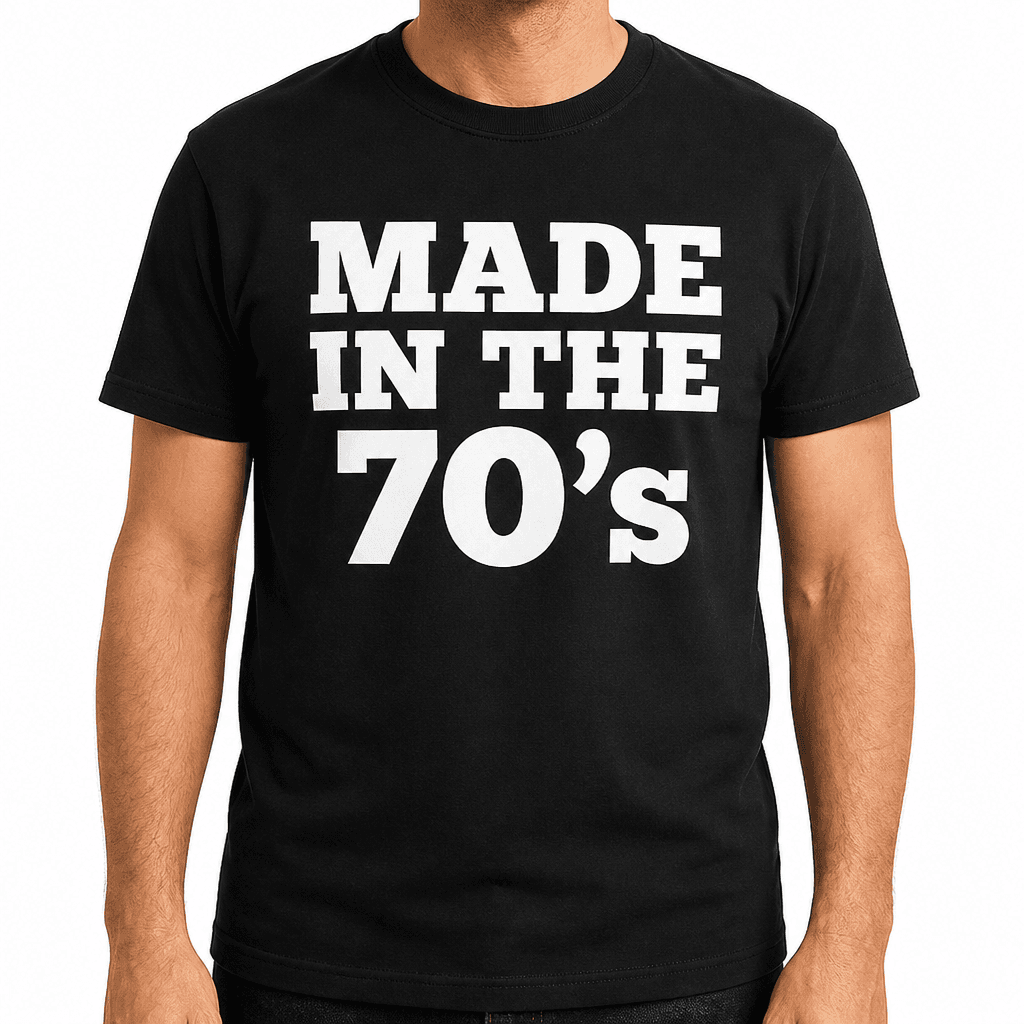 MADE IN THE 70's - T-Shirt