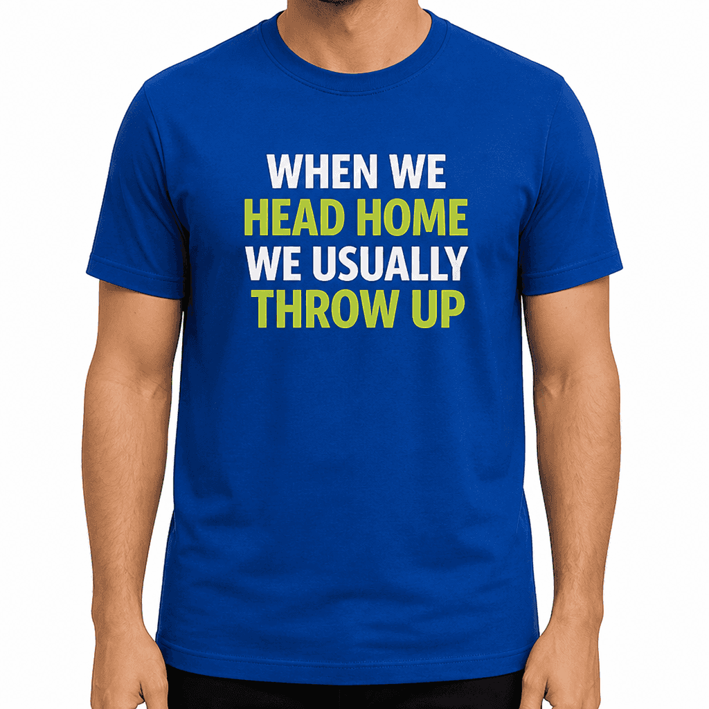 When We Head Home - T-Shirt