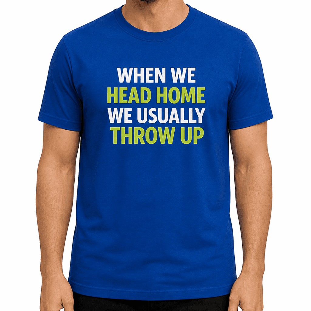 When We Head Home - T-Shirt