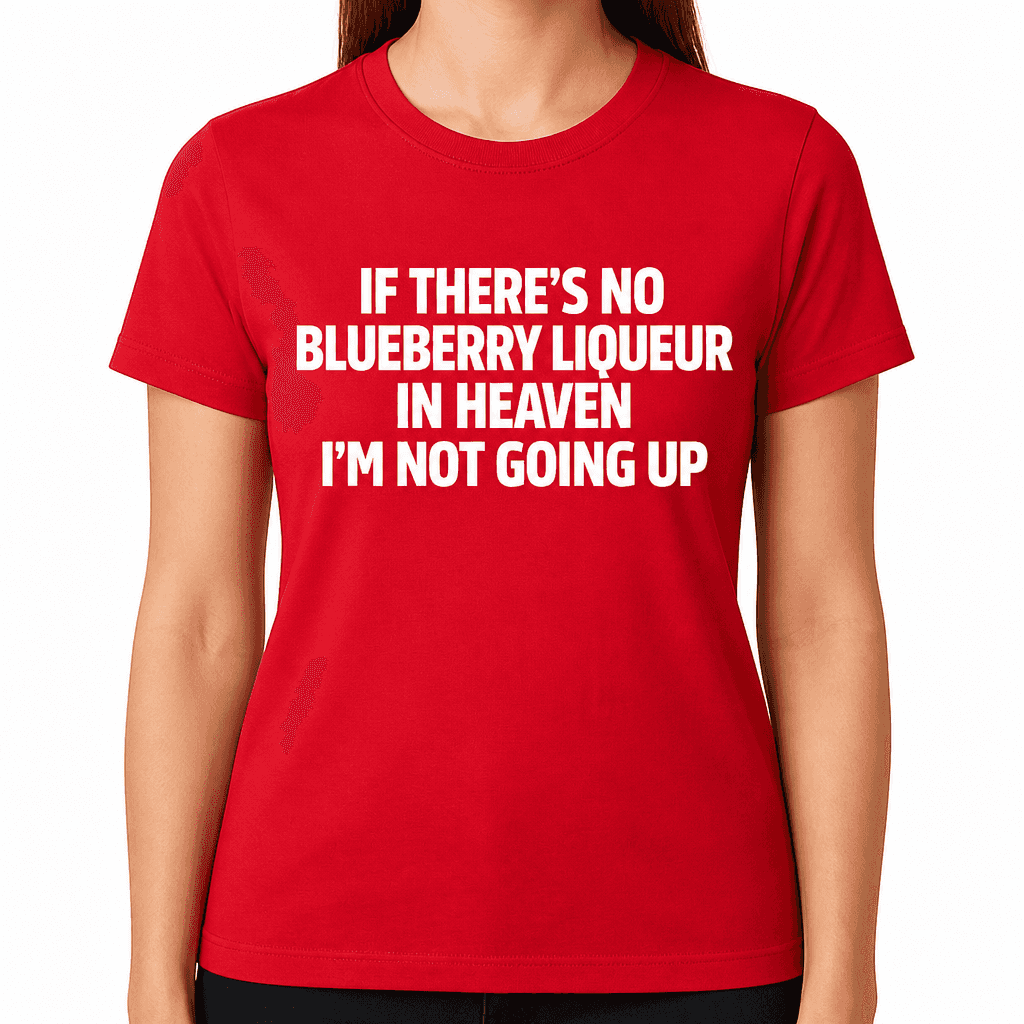 BLUEBERRY LIQUEUR HEAVEN - T-Shirt