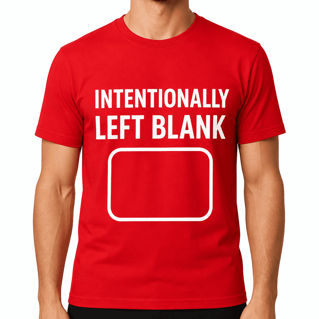 Intentionally Left Blank T-Shirt