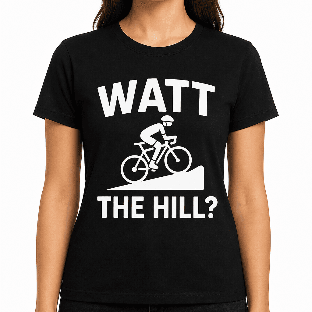 Watt the Hill? T-Shirt