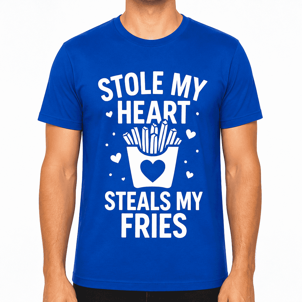Stole My Heart, Steals My Fries T-Shirt