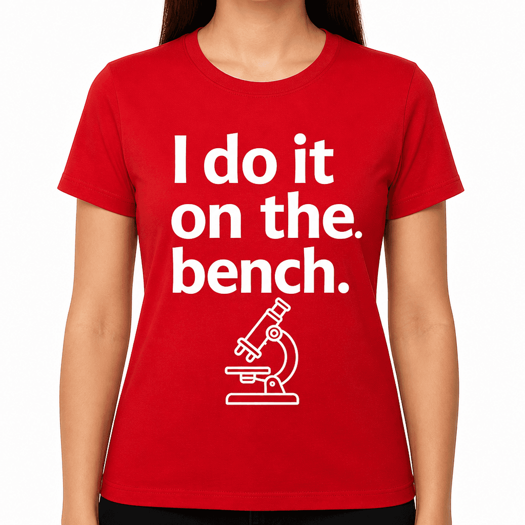 I Do It On The Bench T-Shirt