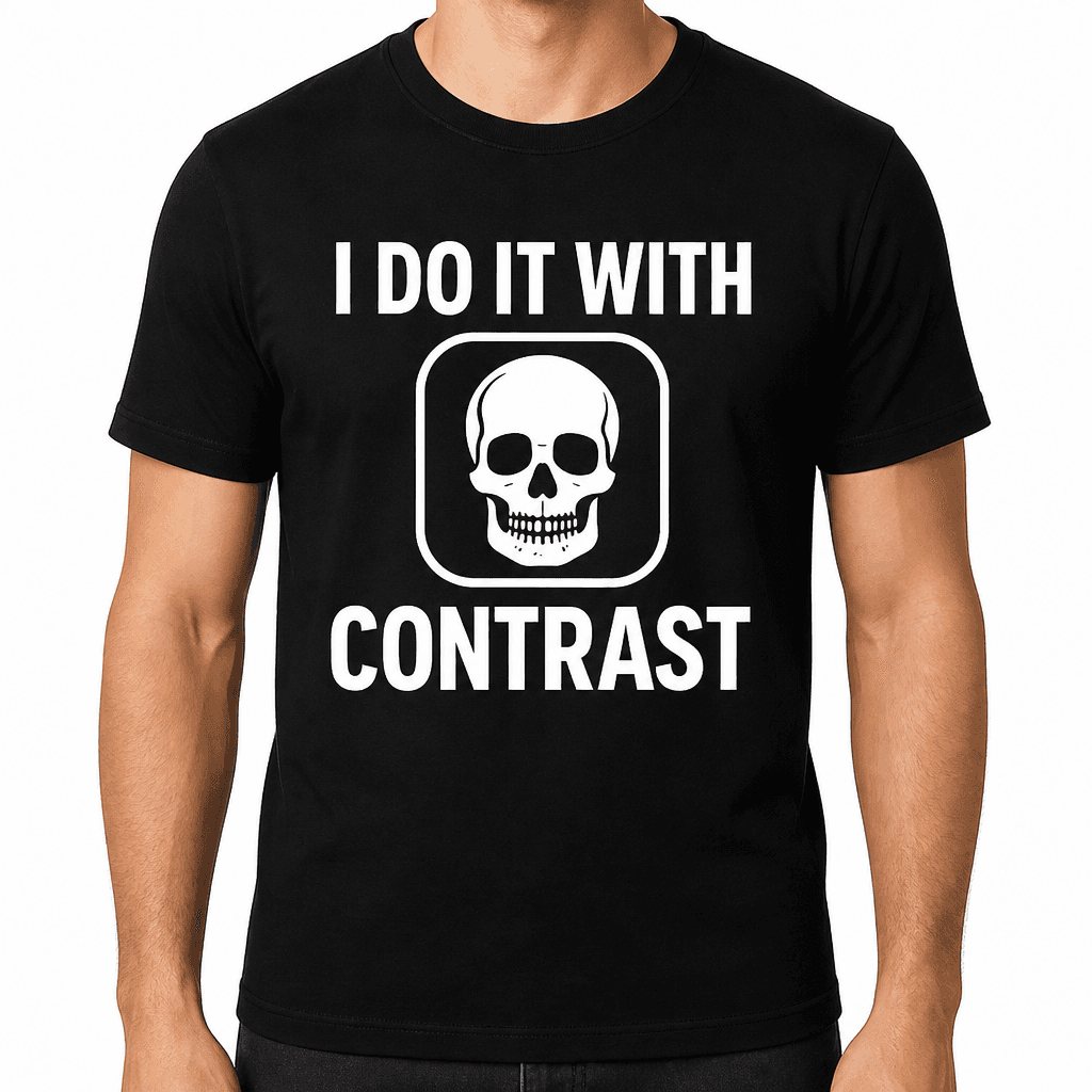 I Do It With Contrast T-Shirt
