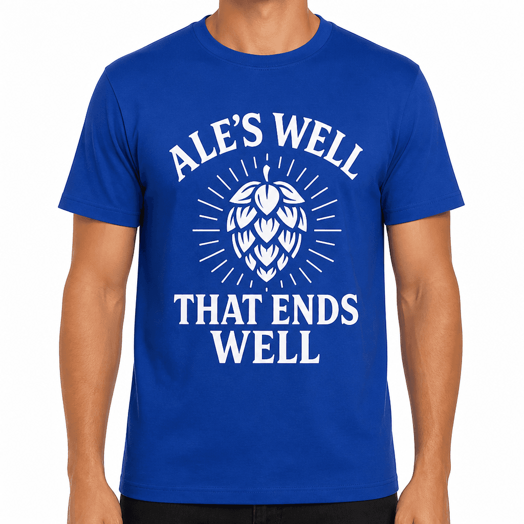 Ale's Well That Ends Well T-Shirt