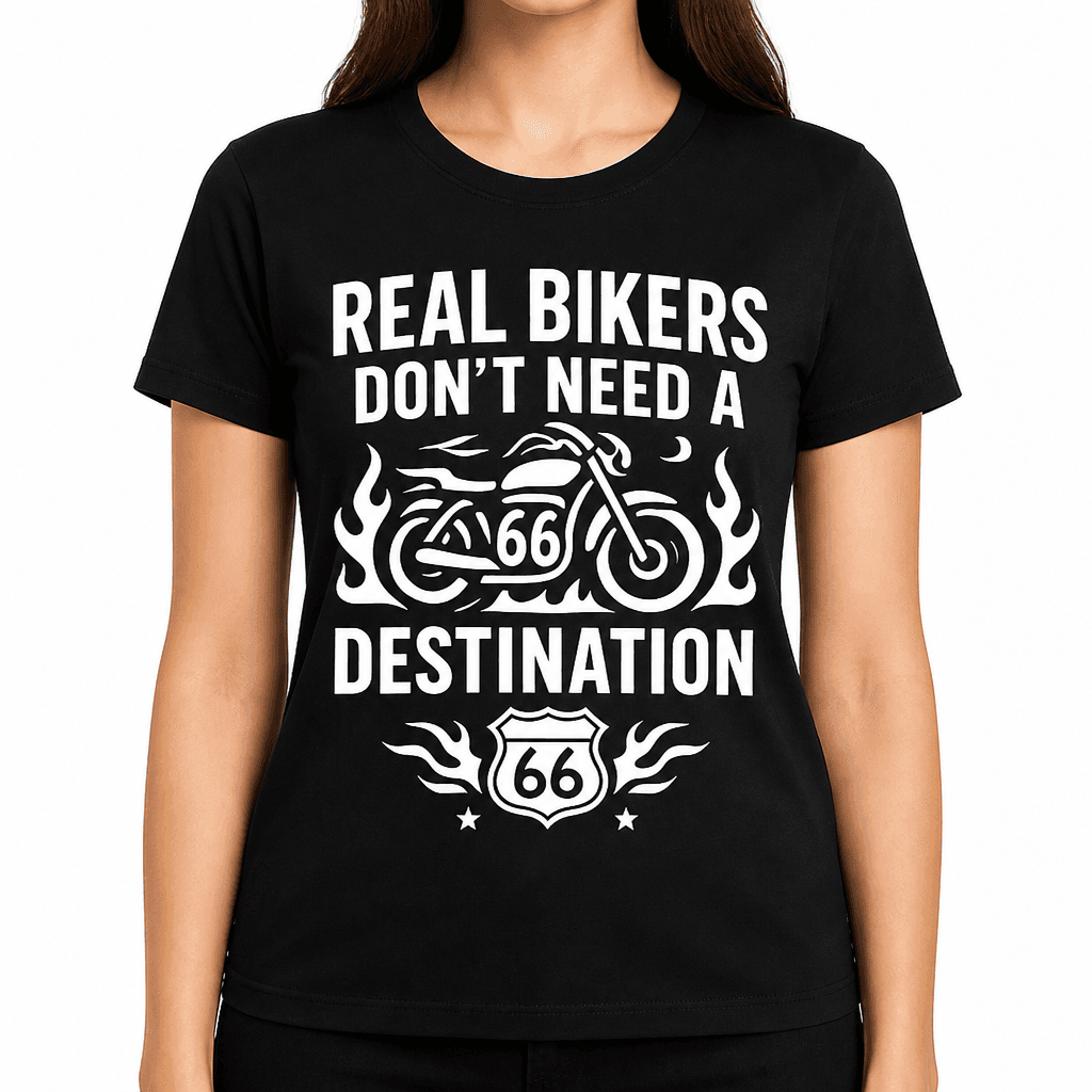 Real Bikers Don’t Need a Destination T-Shirt