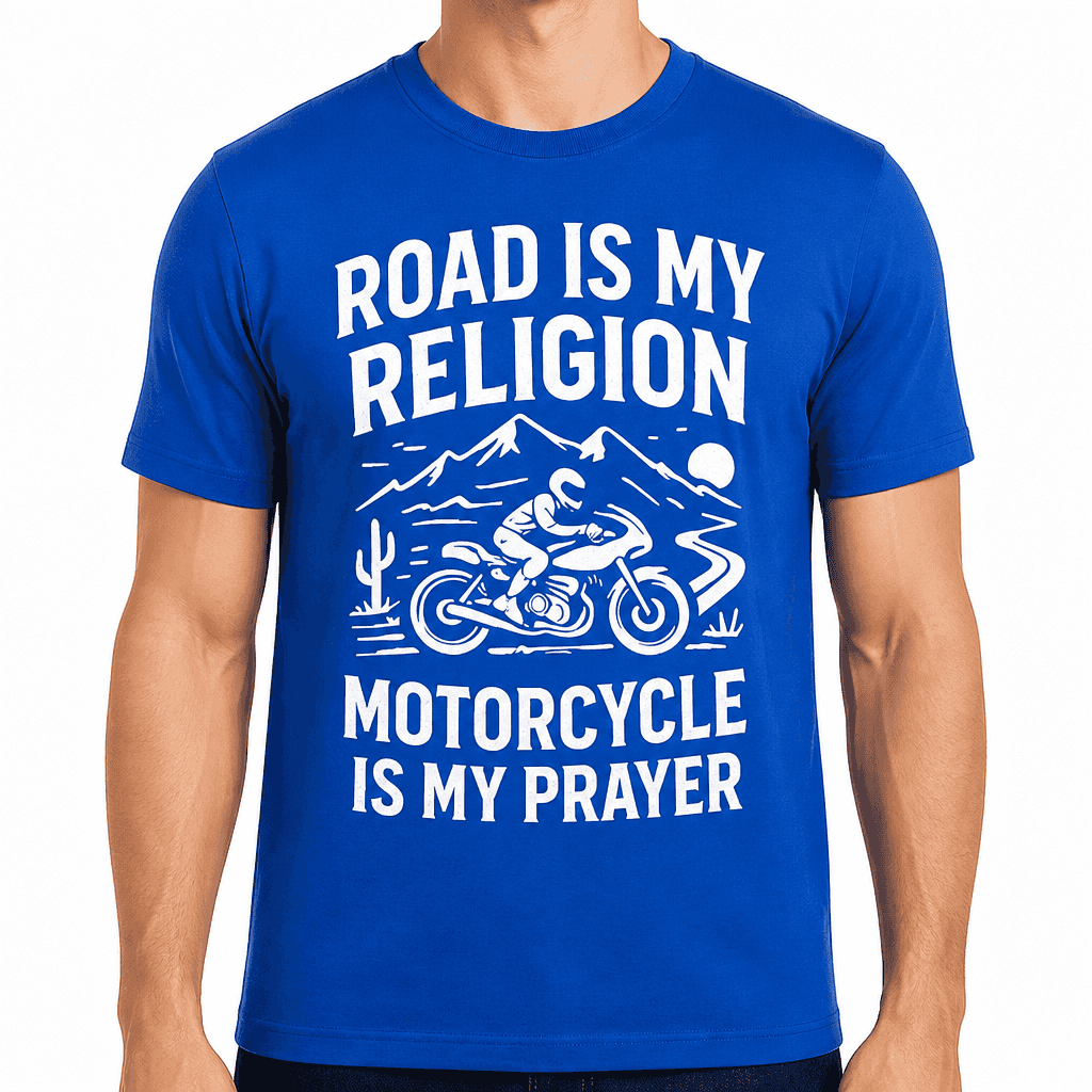 Road is My Religion Motorcycle is My Prayer T-Shirt