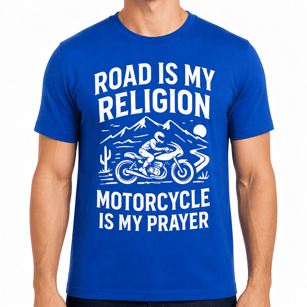 Road is My Religion Motorcycle is My Prayer T-Shirt