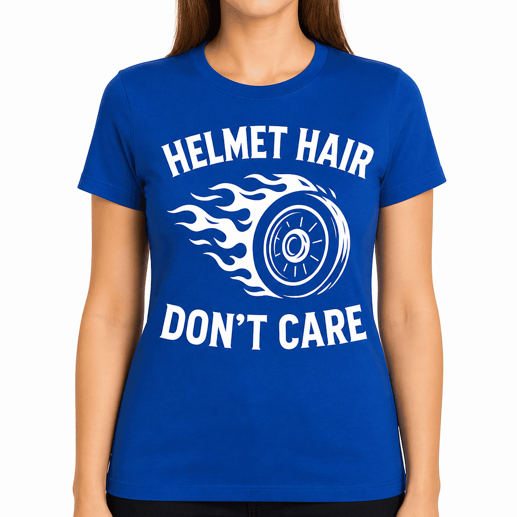 Helmet Hair Don’t Care T-Shirt