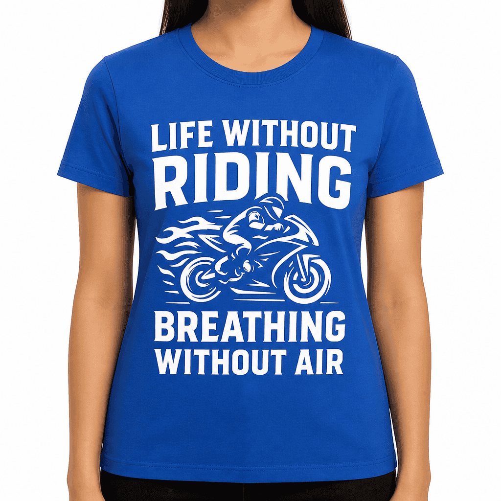 Life Without Riding is Like Breathing Without Air T-Shirt