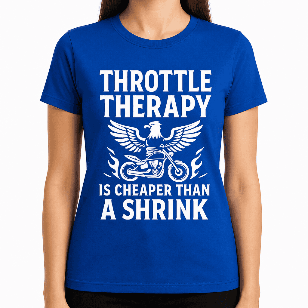 Throttle Therapy Is Cheaper Than A Shrink T-Shirt