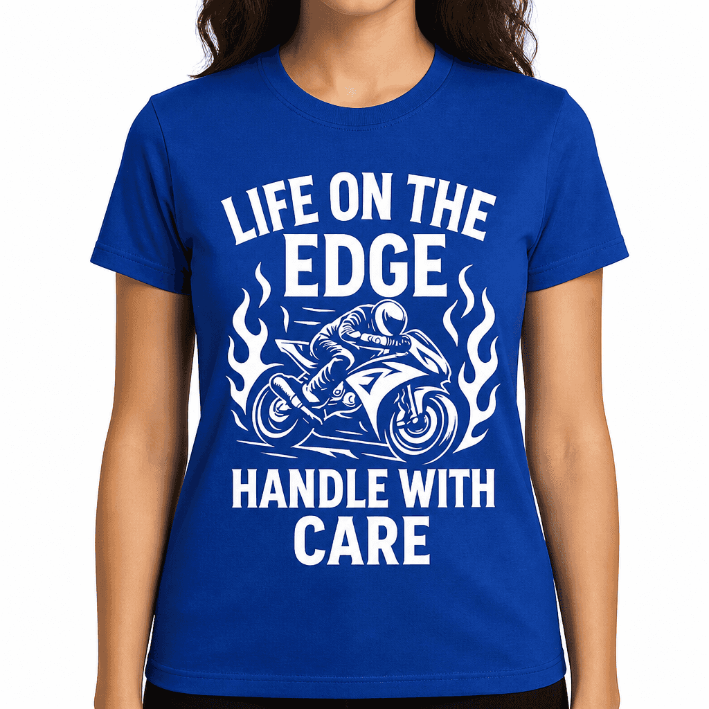 Life on the Edge Handle with Care T-Shirt