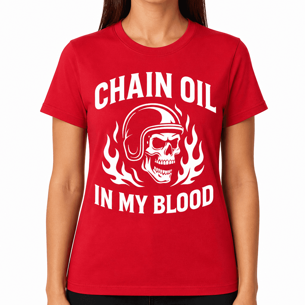 Chain Oil in My Blood T-Shirt