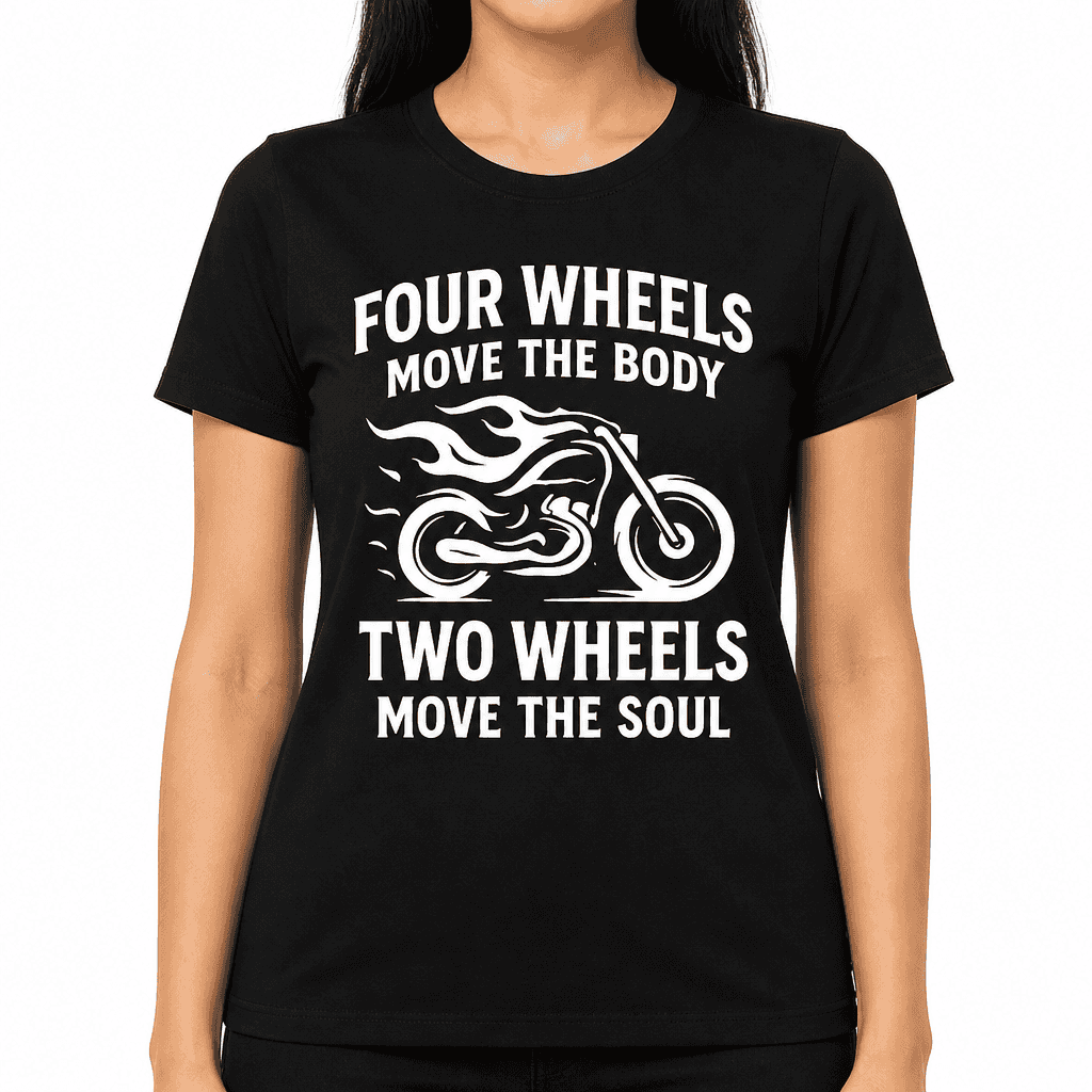 Four Wheels Move the Body T-Shirt
