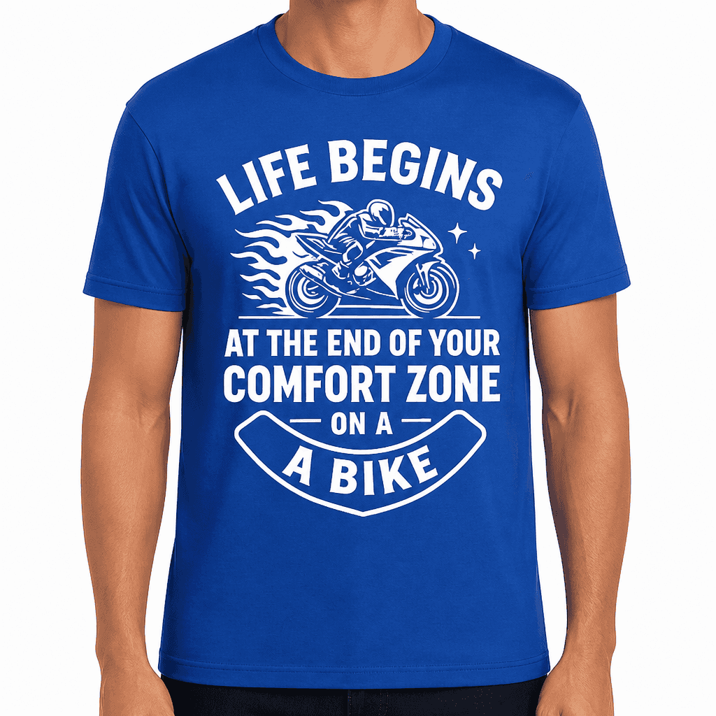 Life Begins at the End of Your Comfort Zone on a Bike T-Shirt