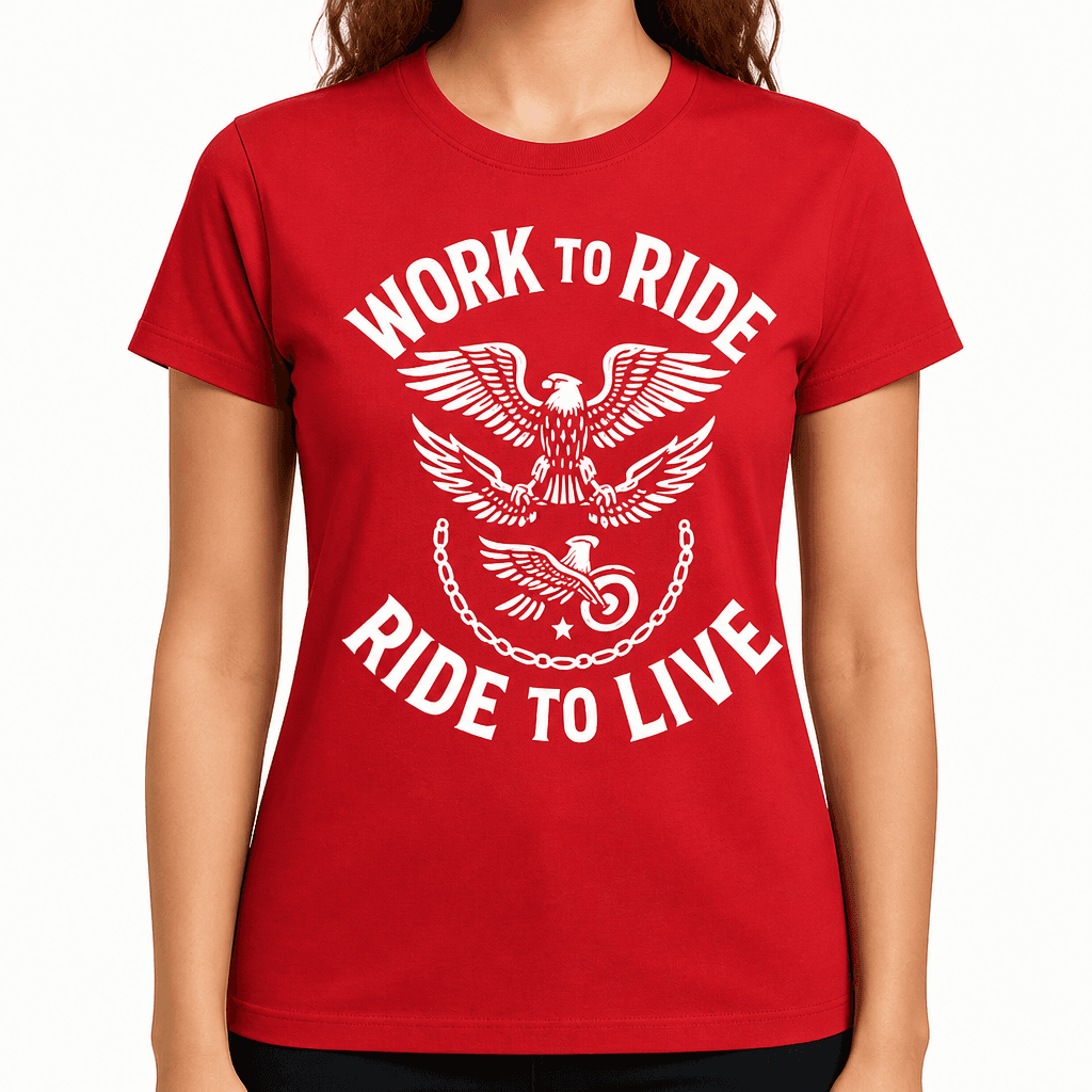 Work to Ride, Ride to Live T-Shirt
