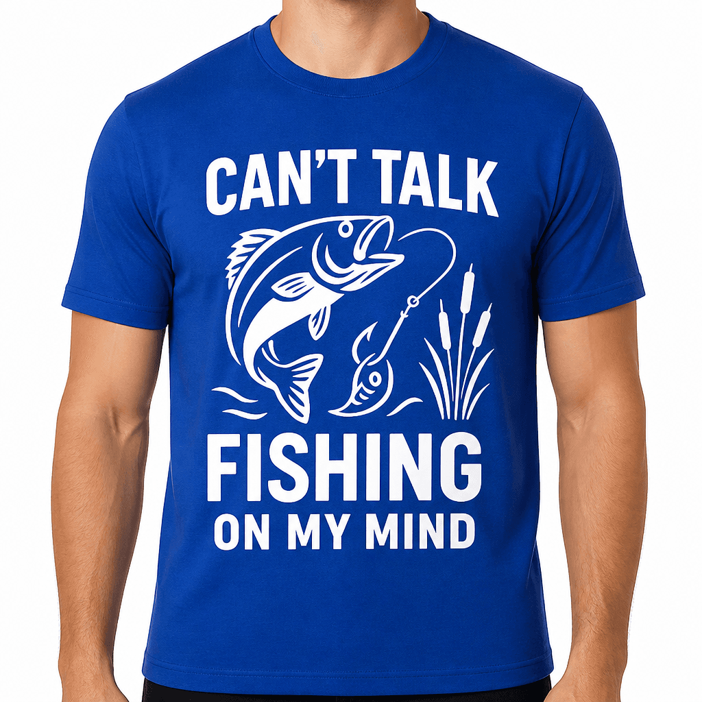 Can't Talk, Fishing On My Mind T-Shirt