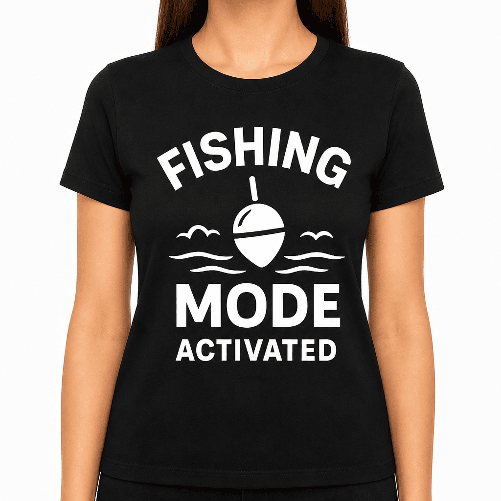 Fishing Mode Activated T-Shirt