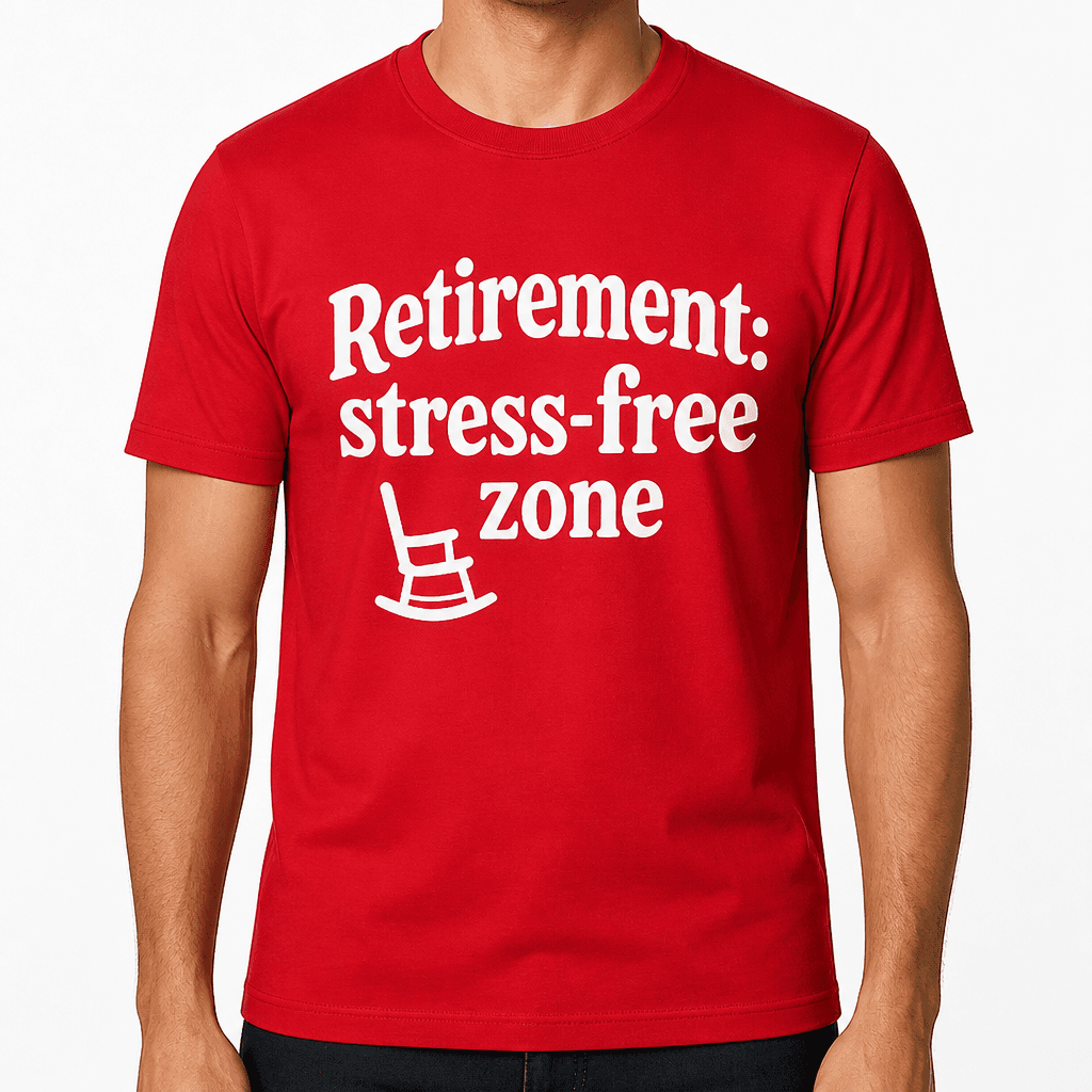 Retirement: Stress-Free Zone T-Shirt