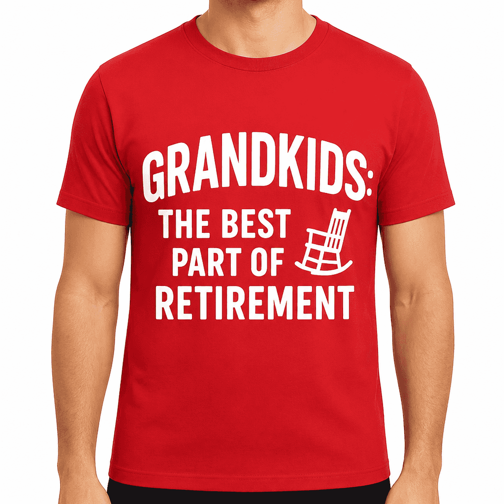 Grandkids: The Best Part of Retirement T-Shirt