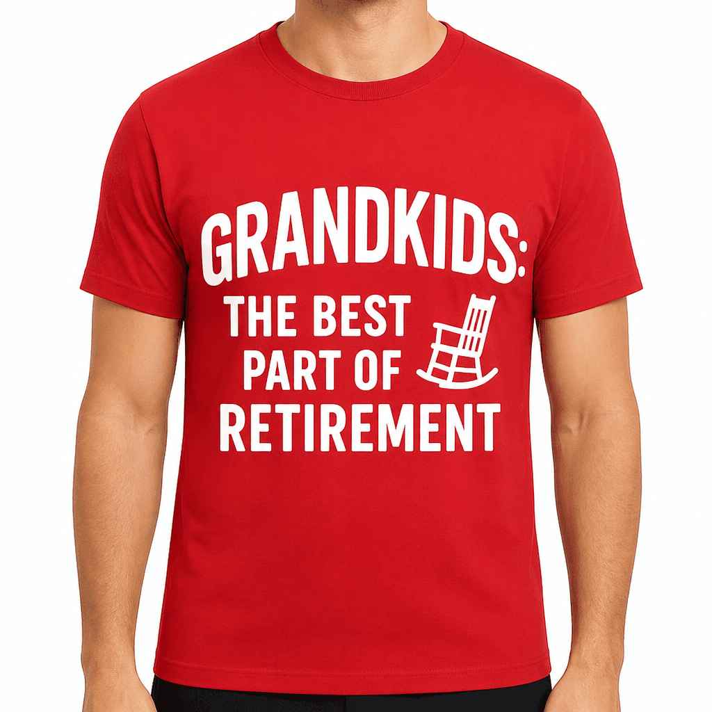 Grandkids: The Best Part of Retirement T-Shirt
