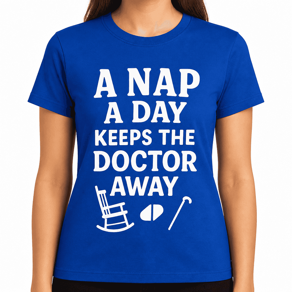 A Nap a Day Keeps the Doctor Away T-Shirt
