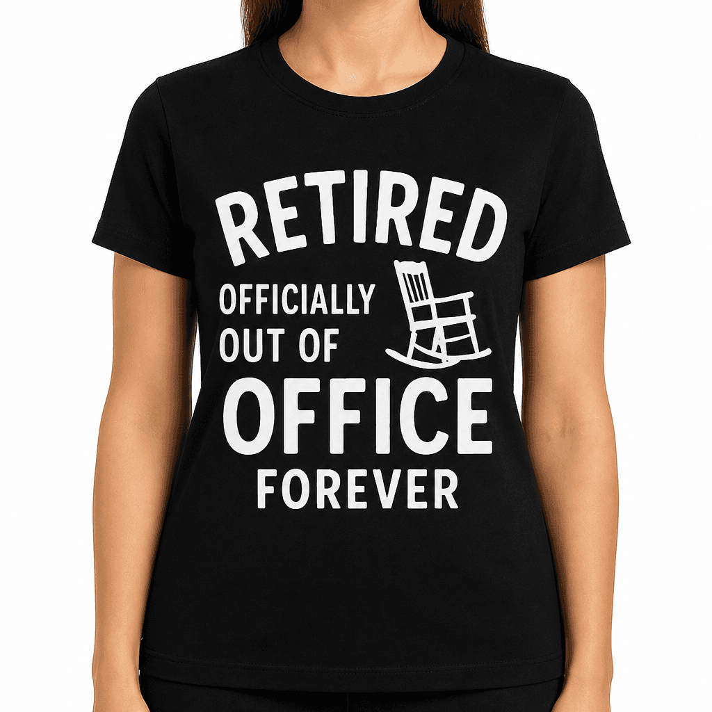 Retired: Officially Out of Office Forever T-Shirt