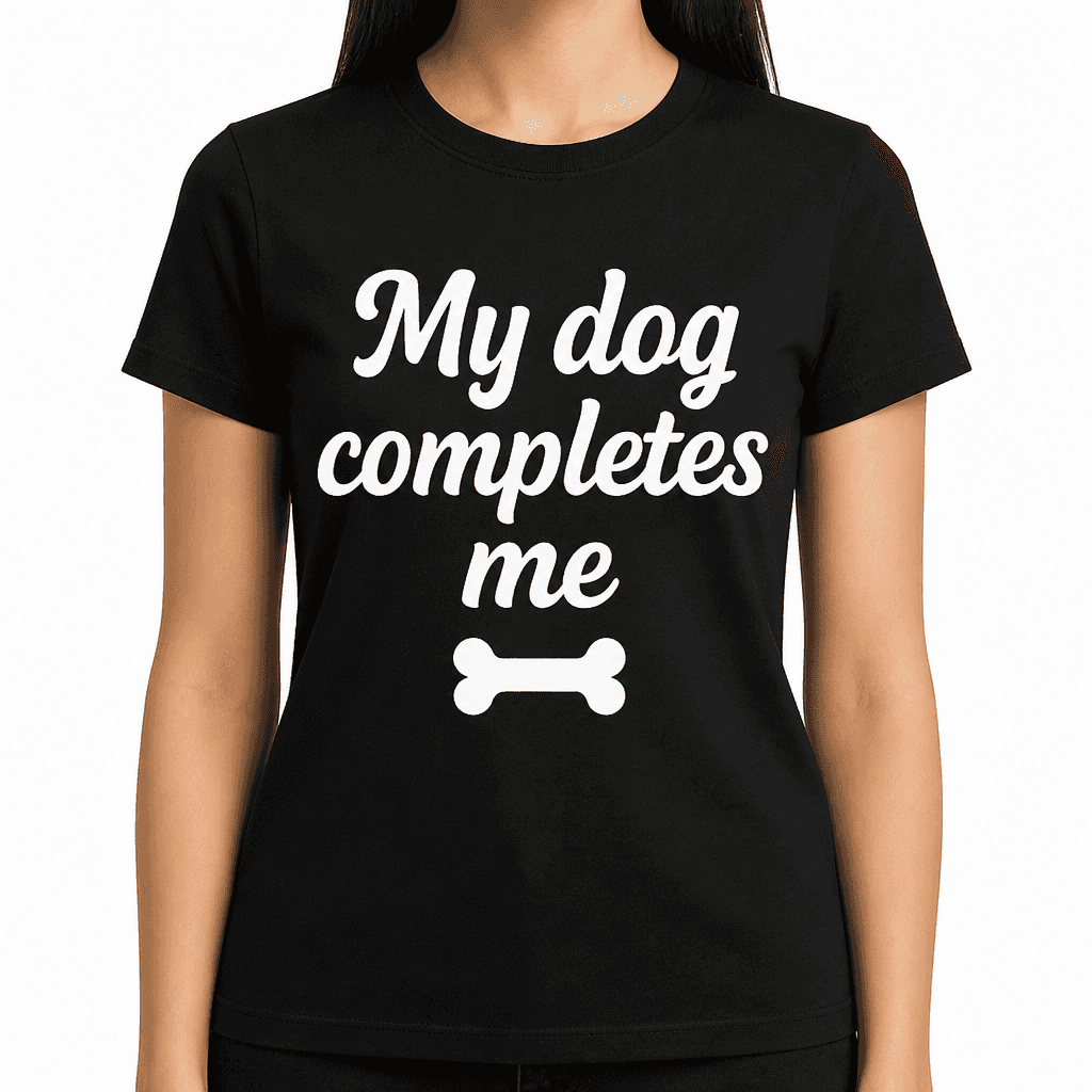 My Dog Completes Me T-Shirt