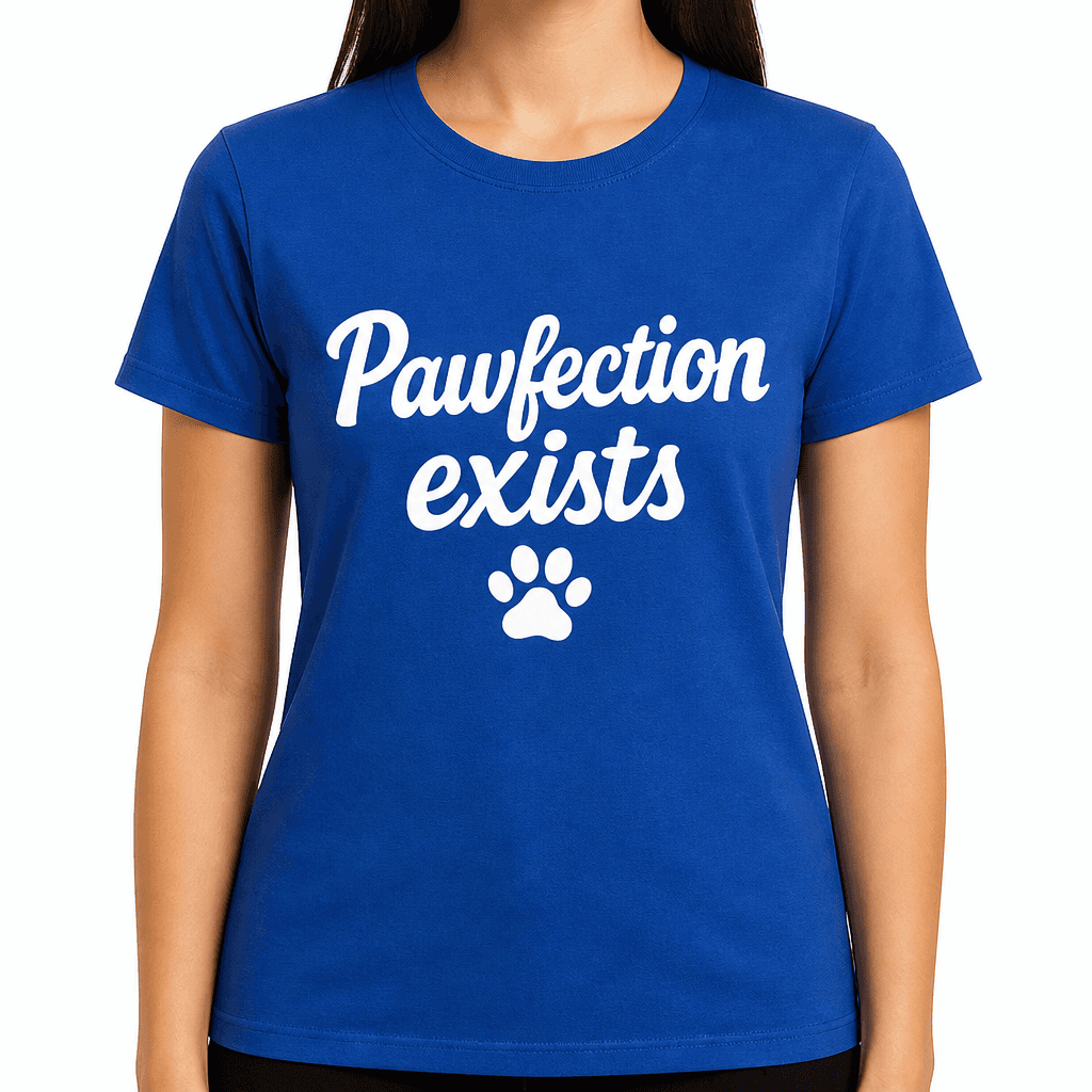 Pawfection Exists T-Shirt