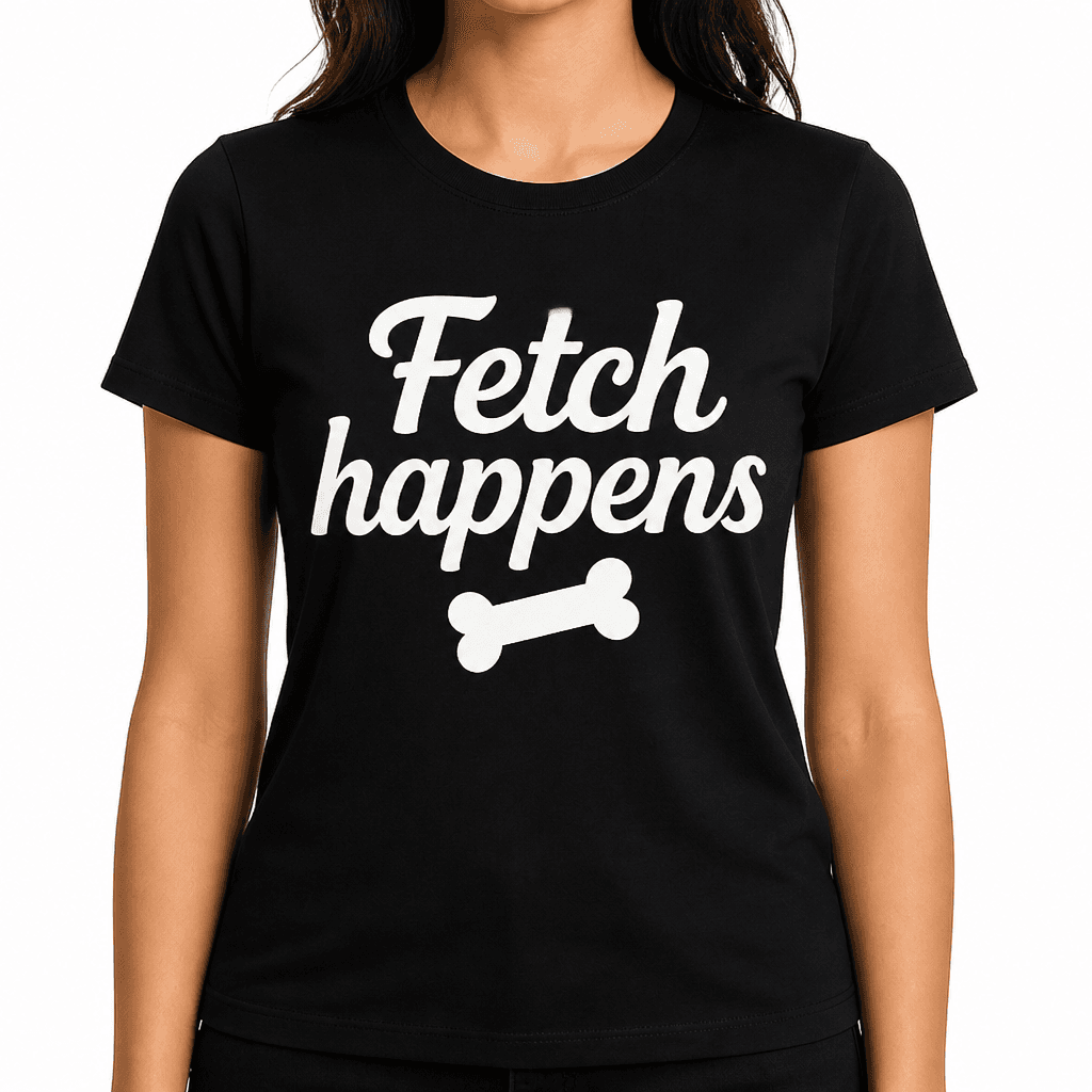 Fetch Happens T-Shirt