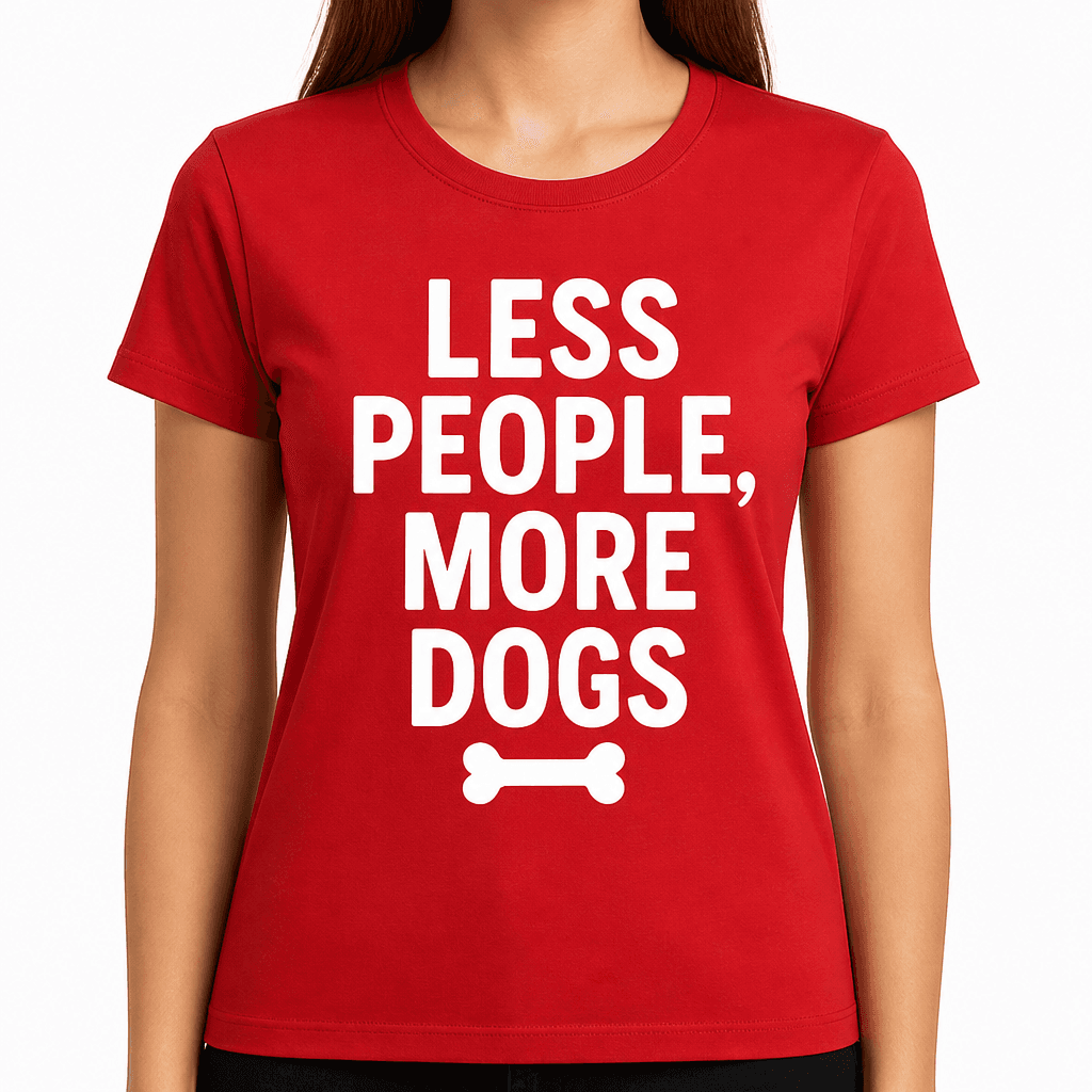 Less People, More Dogs T-Shirt