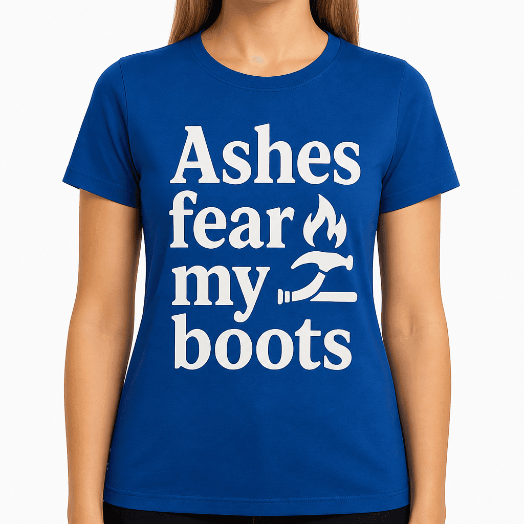 Ashes Fear My Boots T-Shirt