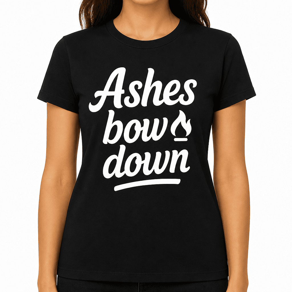 Ashes Bow Down T-Shirt