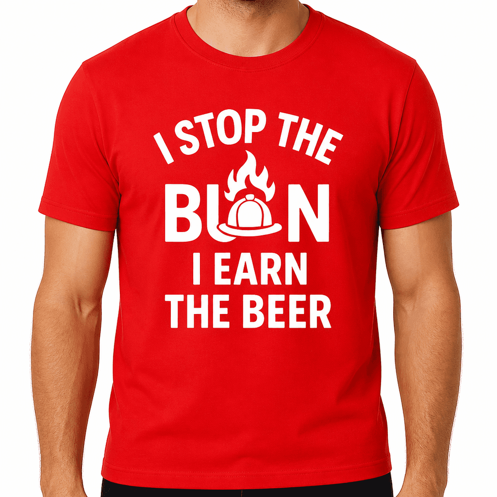 I Stop The Burn, I Earn The Beer T-Shirt
