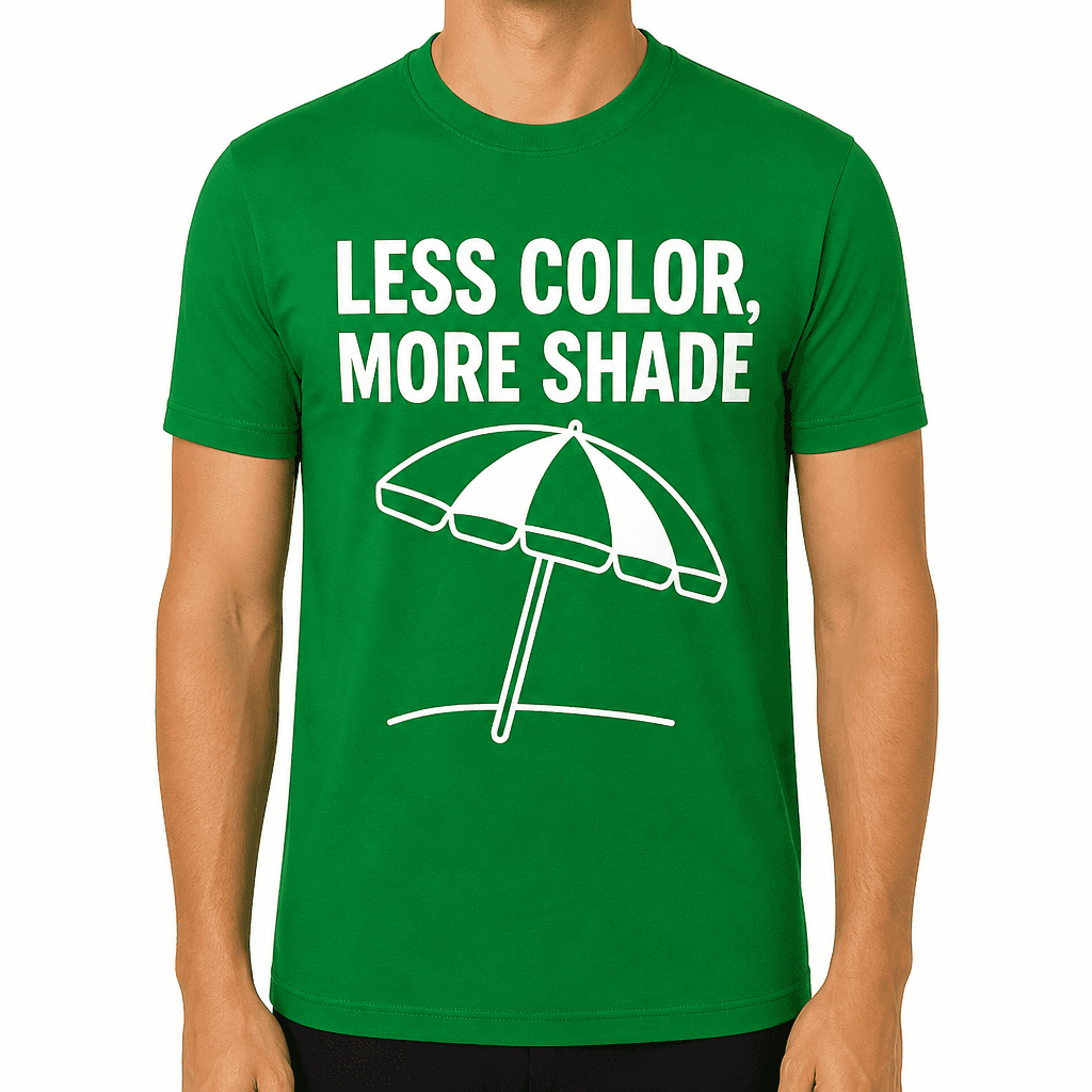 Less Color, More Shade T-Shirt