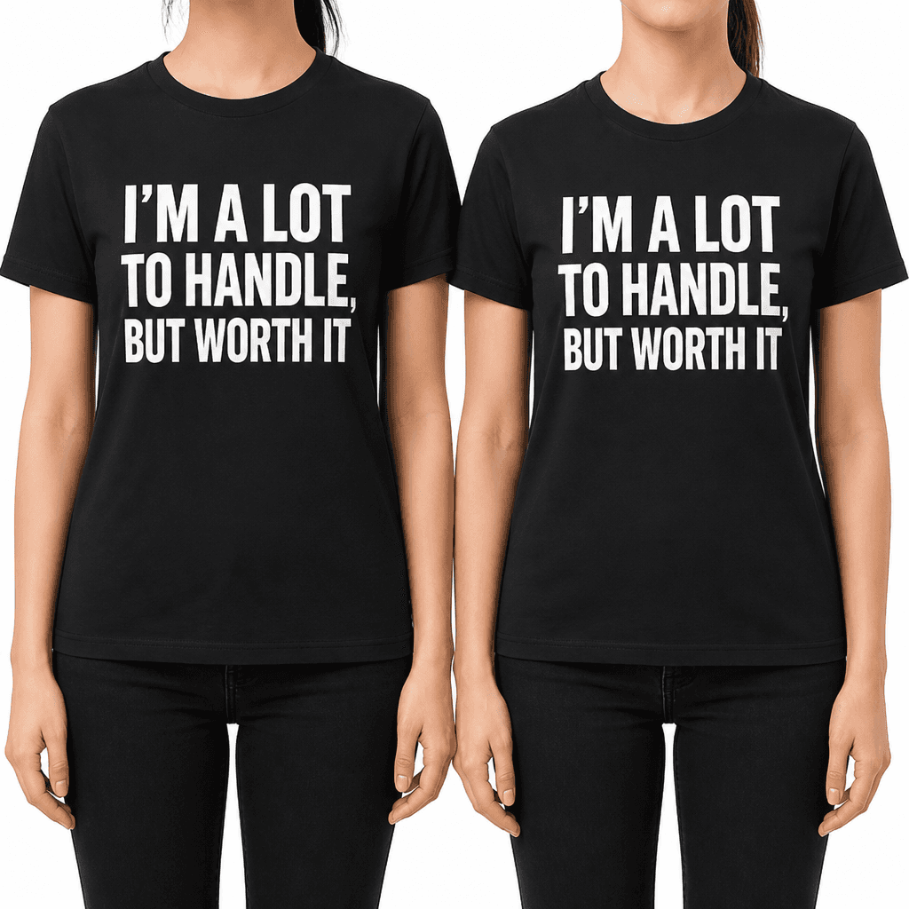 A Lot to Handle - T-Shirt