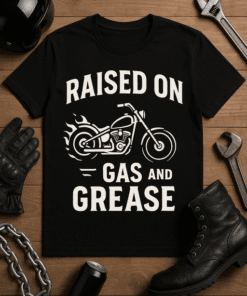 Motorcycle motorcycle humor T-shirt with gas and grease quote for bikers and gear enthusiasts.