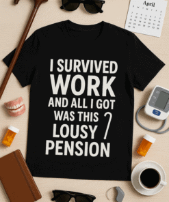 Survived work with funny pun T-shirt, perfect for office humor and casual wear.