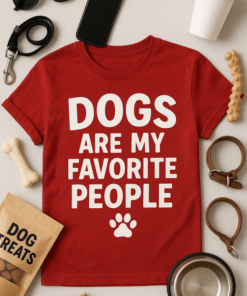 Dogs Are My Favorite People T-Shirt