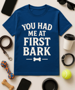 Cute pet lover T-shirt with funny slogan "You Had Me at First Bark" for dog enthusiasts.