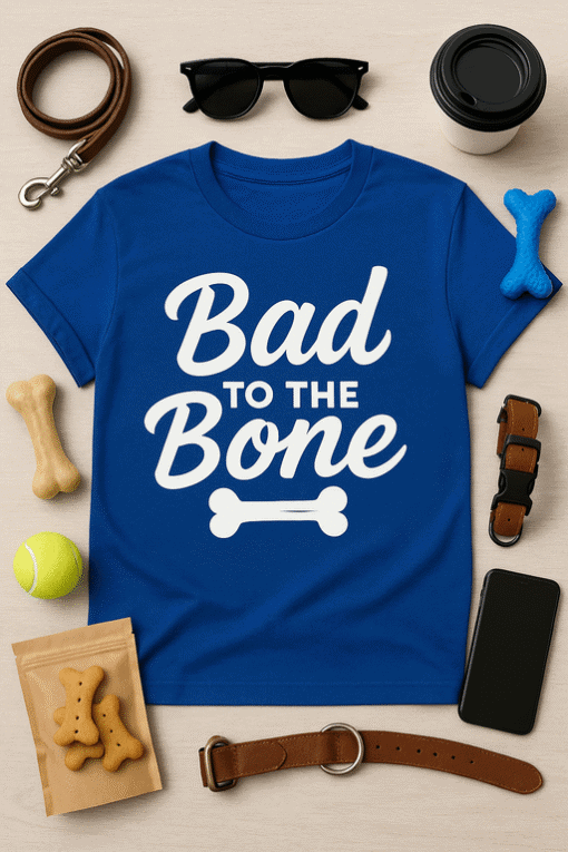 1. Bad to the Bone T-shirt with dog bone graphic, perfect for pet lovers and casual wear.