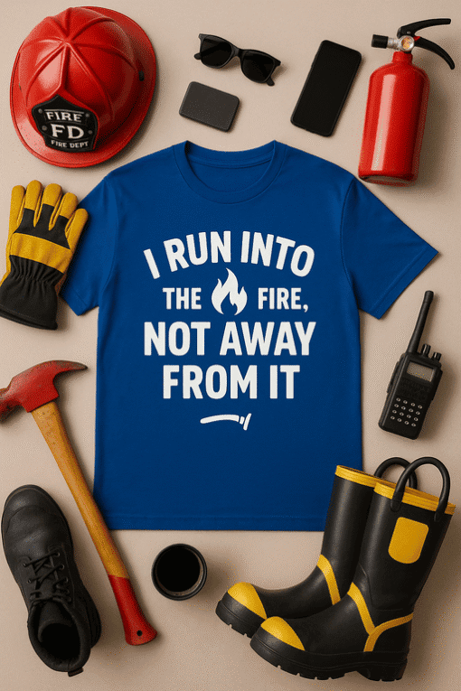 Firefighter T-shirt with humorous fire-themed slogan, ideal for firefighting professionals or enthusiasts.