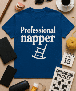 Professional napper funny T-shirt for cozy, relaxed days at home or casual outings. Great gift for nap lovers and humor enthusiasts.