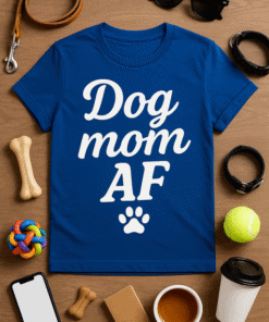 Dog Mom AF T-shirt, pet lover gift, casual tee for dog owners, humor shirt, animal lover apparel, fun pet-themed clothing.