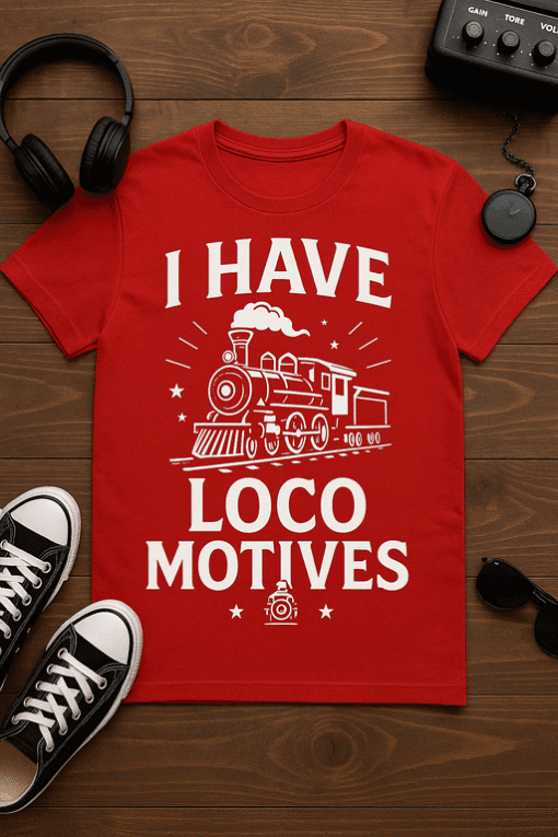 Steam locomotive t-shirt, train humor casual tee, fun locomotive design, Loco Motives tee, train lover gift idea.