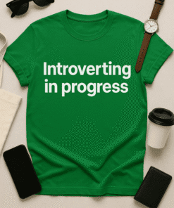 Introvert humor t-shirt, gift idea for introverts, funny graphic tee for introversion lovers.